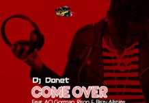 Dj Donet – Over Load (Featuring AO, Rison and Biszy Allstate)